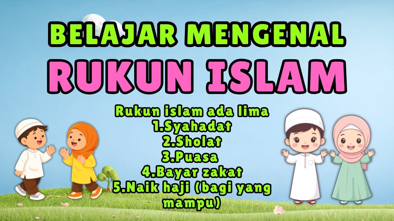 BELAJAR MENGENAL RUKUN ISLAM | Balita dan PAUD | Bahasa Indonesia | Animasi 3D