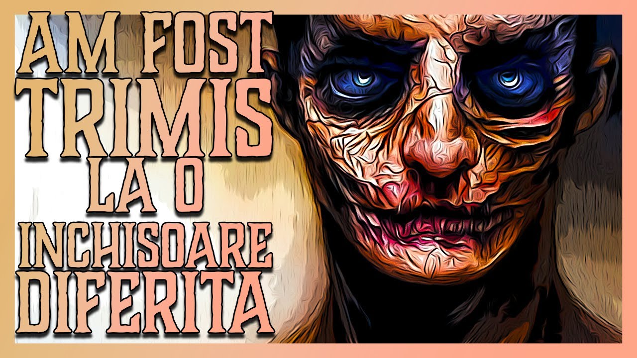 AM FOST TRIMIS LA O INCHISOARE DIFERITA