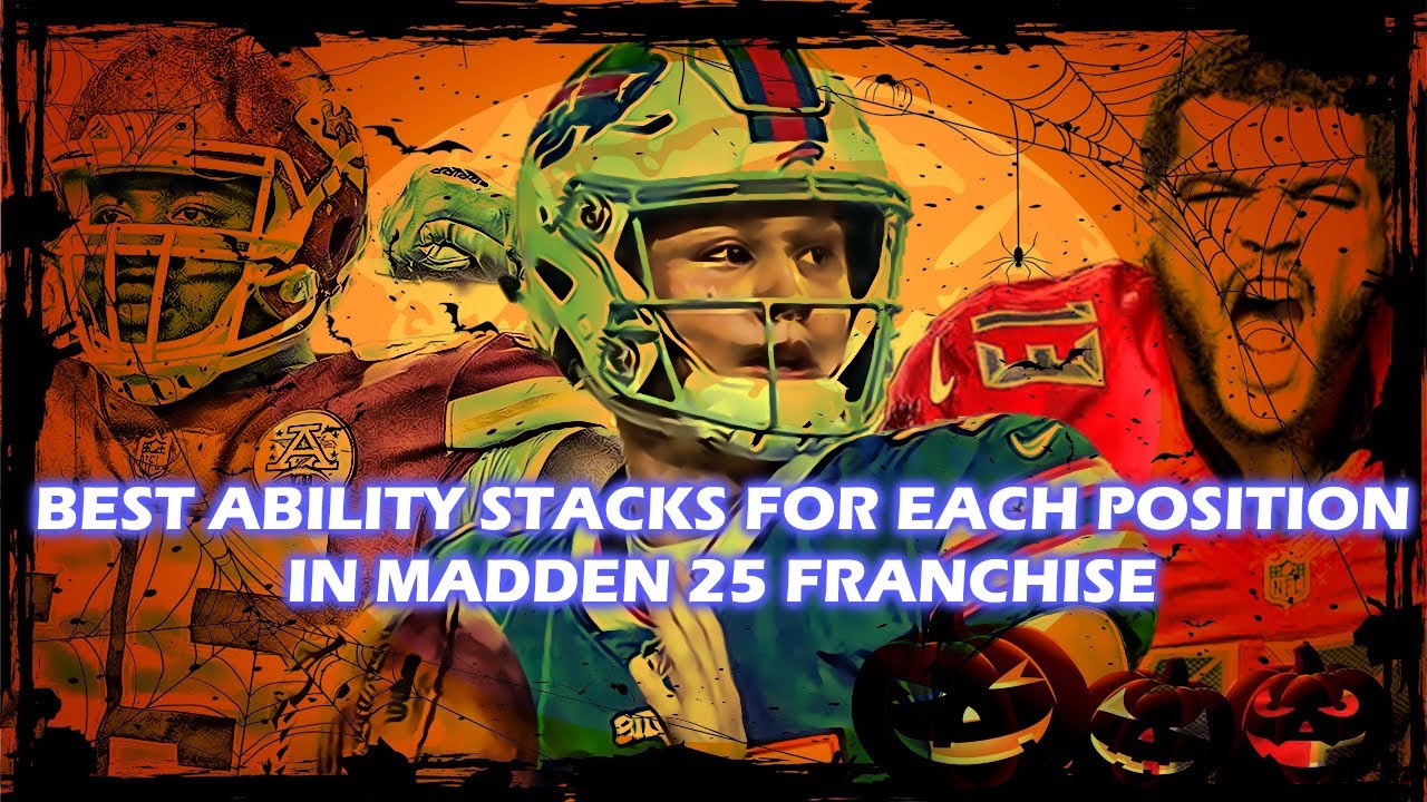 The Best Ability Stacks for Each Position in Madden 25 Franchise
