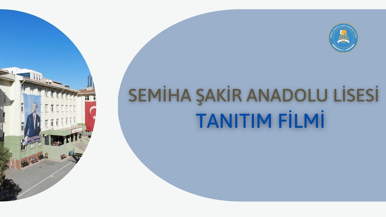 Semiha Şakir Anadolu Lisesi Tanıtım Filmi