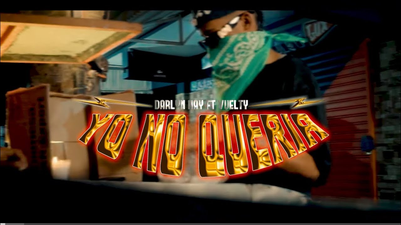 DARLYN NAY FT VUELTY - YO NO QUERIA 
