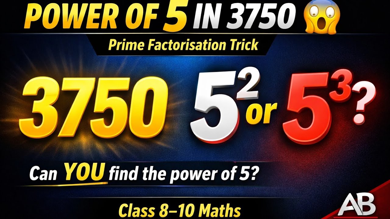 Find the Power of 5 in 3750 | Prime Factorisation Trick 🔥