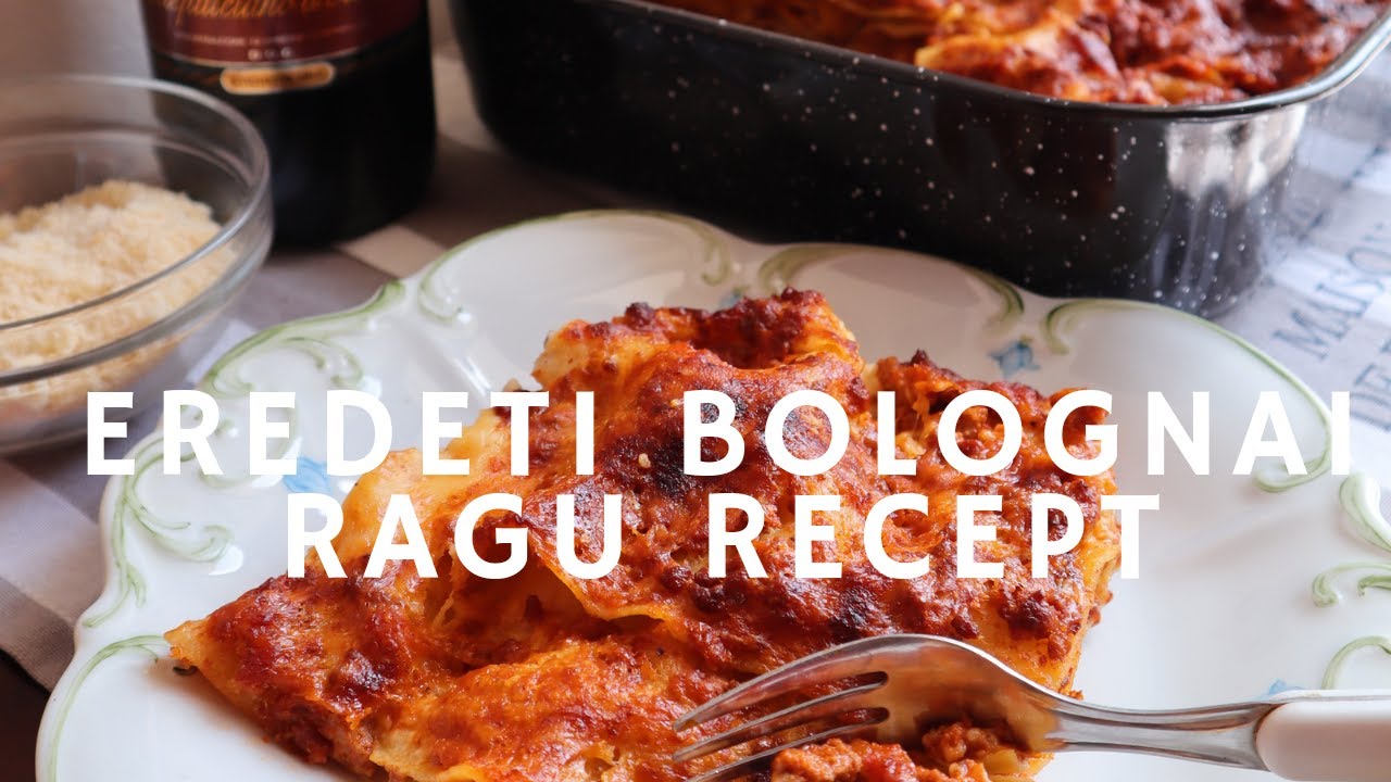 Ragù alla Bolognese - Eredeti Bolognai Ragu Recept