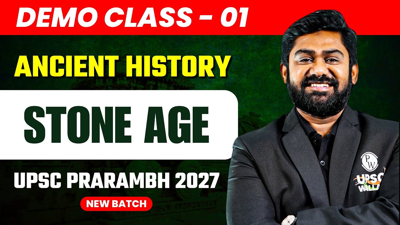 Stone Age | Ancient History - Demo Class 1 | UPSC Prarambh 2027 (New Batch)