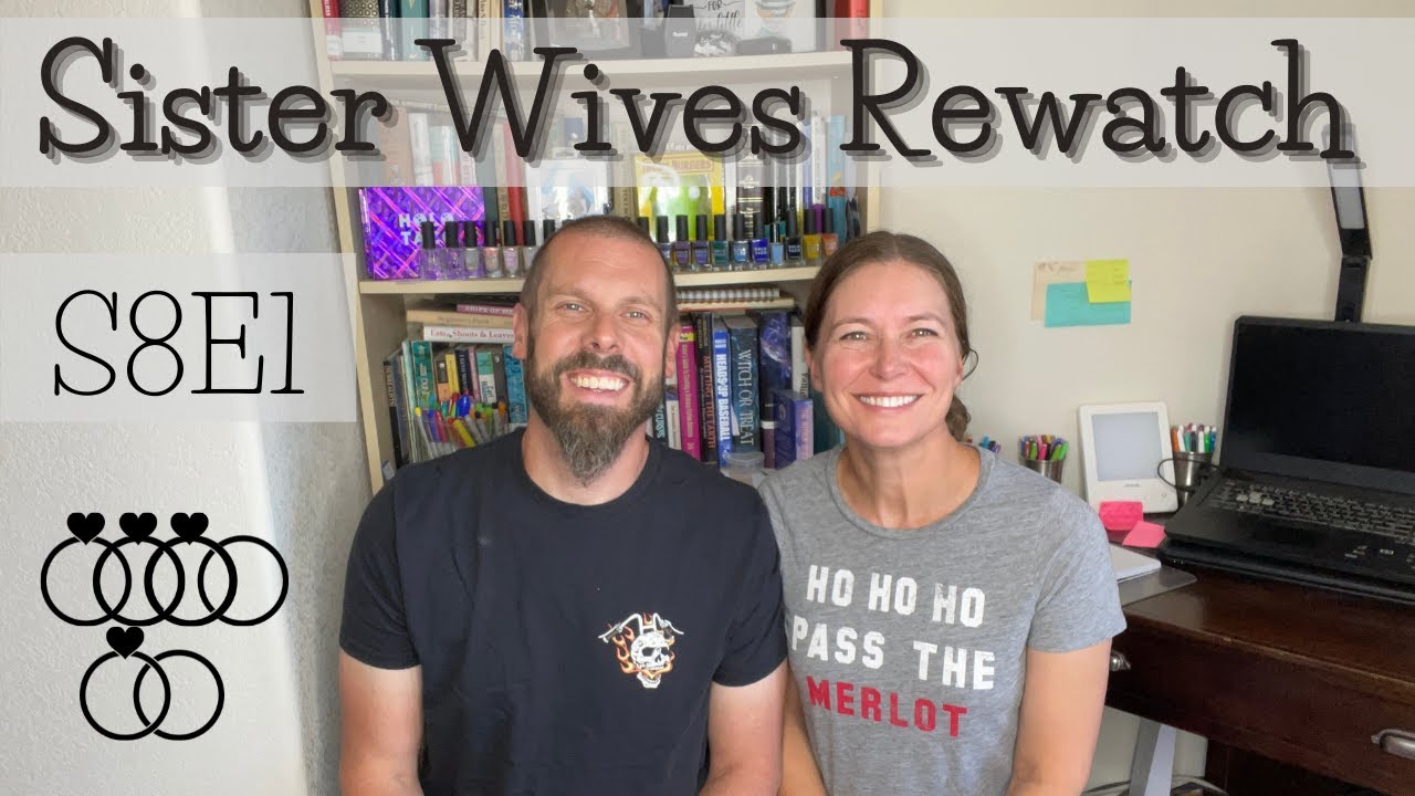 Sister Wives S8E1 The Hardest Parts of Love