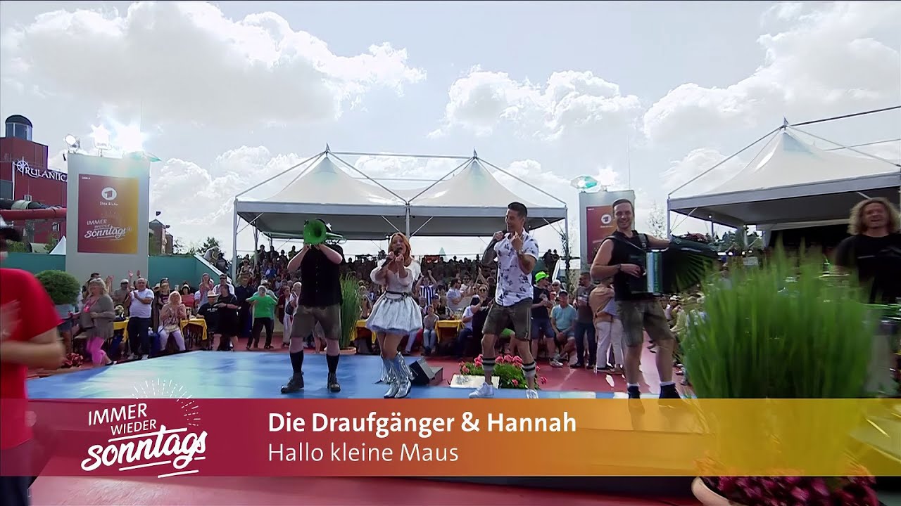 Die Draufgänger & Hannah - Hallo kleine Maus (Immer wieder Sonntags 28.07.2024)
