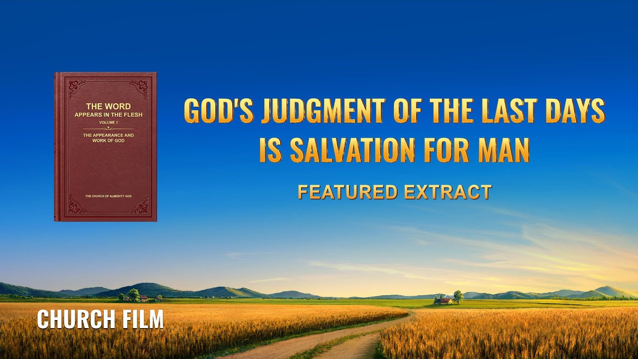 Gospel Movie | God's Judgment of the Last Days Is Salvation for Man (Highlights)