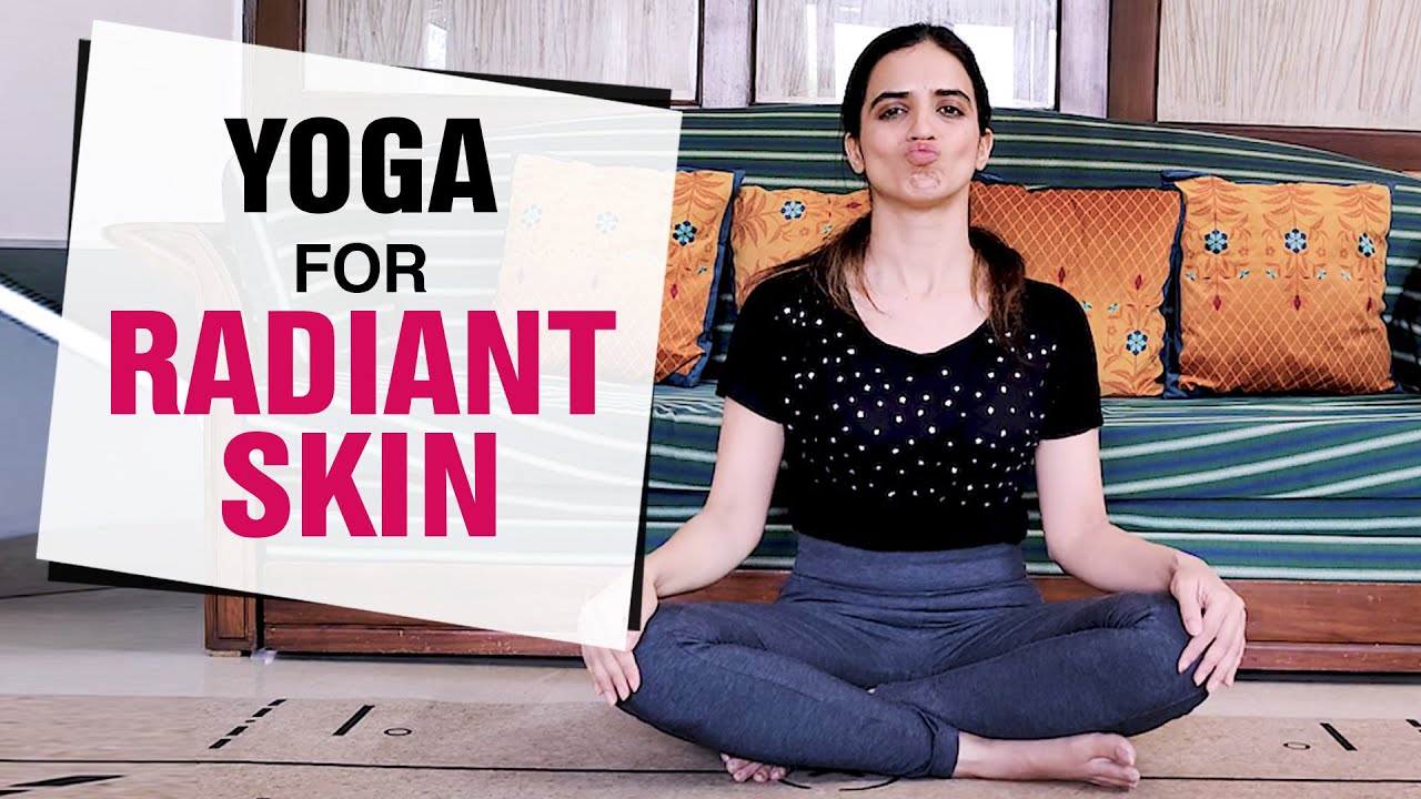 Face Yoga for Radiant Skin | Yoga for Glowing Skin | Fit Tak