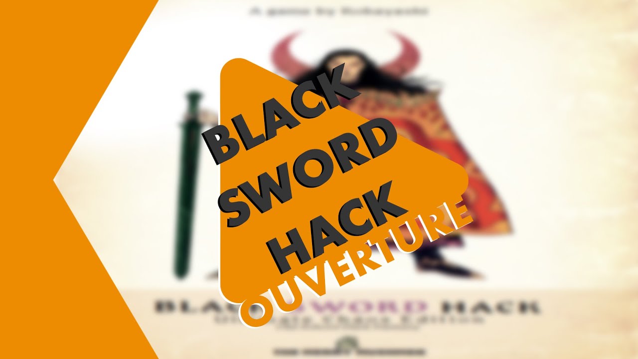 Ouverture Critique - Black Sword Hack