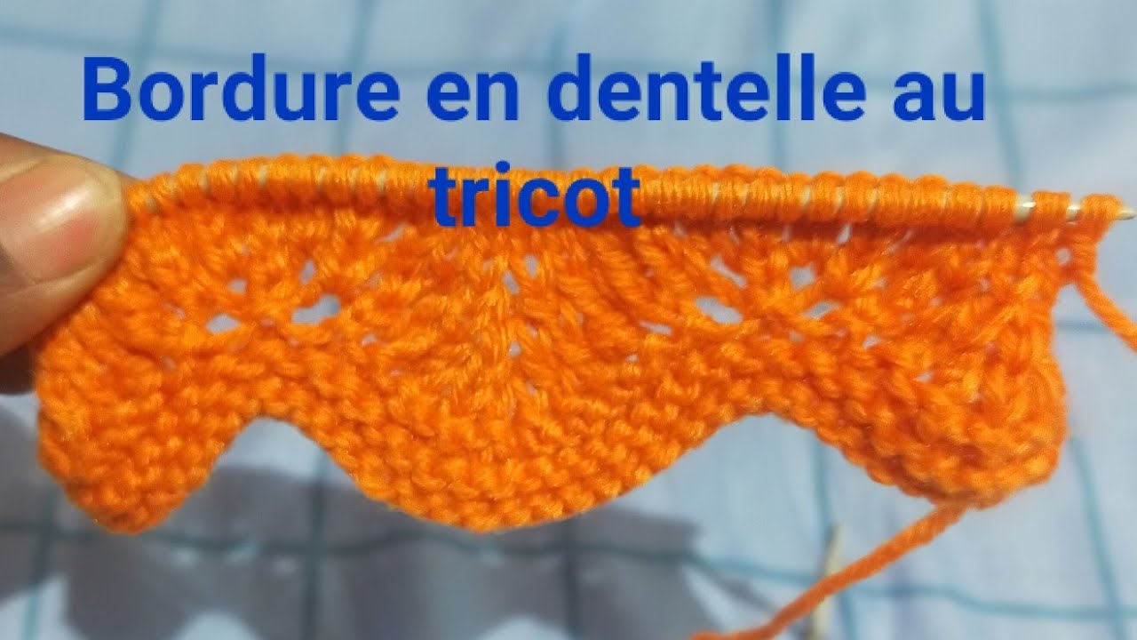 Tuto tricoter une bordure au tricot/ bordure avec motif ajouré/point dentelle pour bordure au tricot
