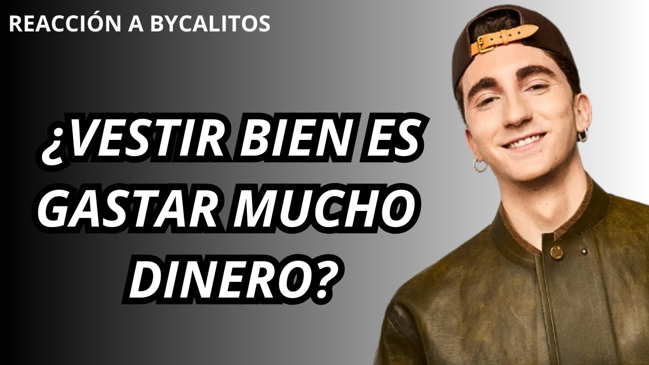 Reaccionando a BYCALITOS CUANTO VALE TU OUTFIT