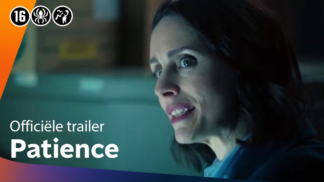 Patience | Officiële Trailer