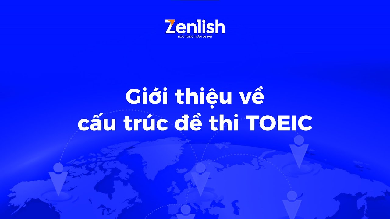 CẤU TR&Uacute;C ĐỀ THI TOEIC LISTENING & READING