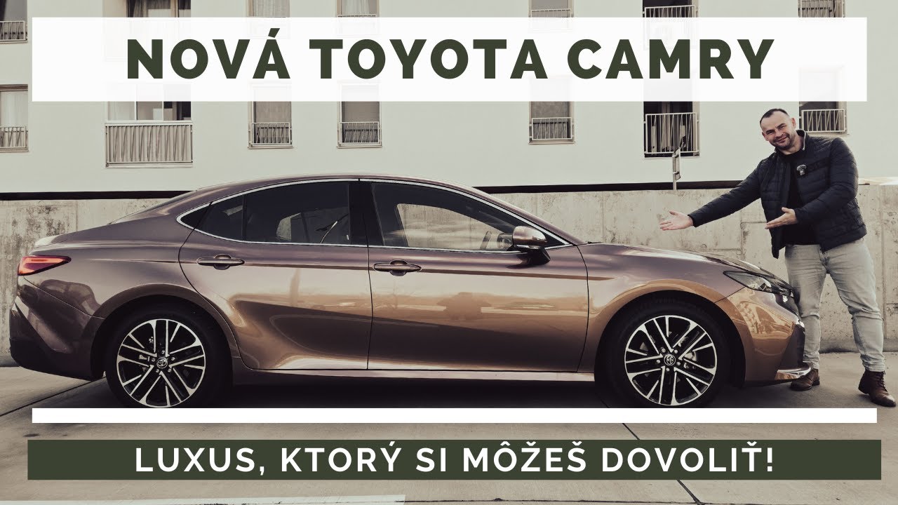 Nová Toyota Camry - Luxus, ktorý si môžeš dovoliť!