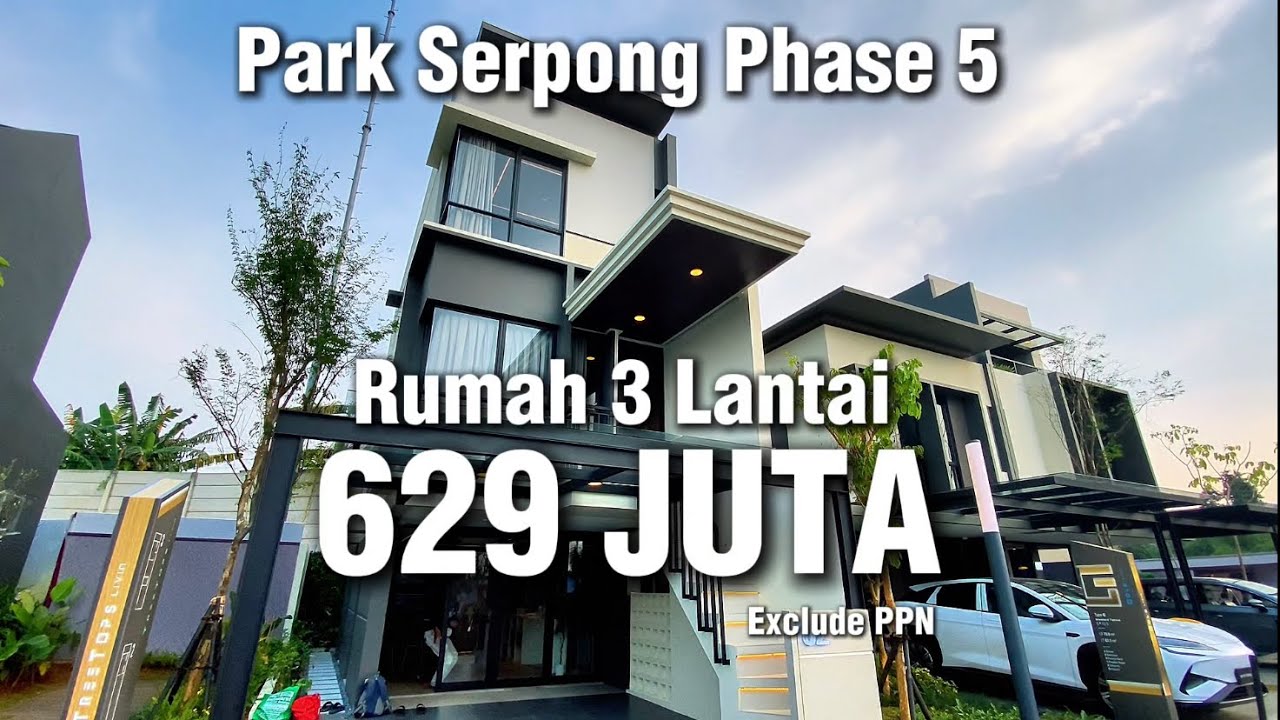 Rumah 3 Lantai 629 Jutaan? ‼️ Park Serpong Phase 5 | Buruan deh ambil ini design bagus banget