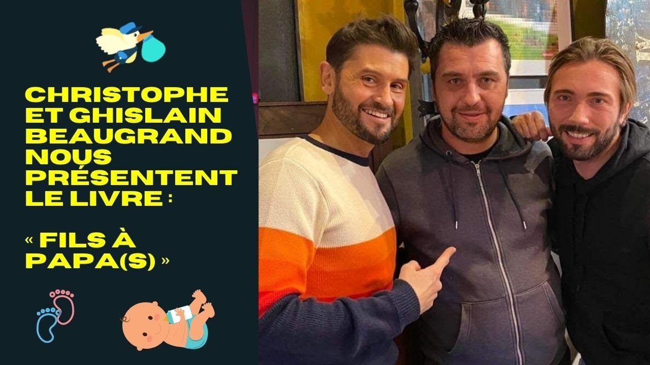 Christophe et Ghislain Beaugrand présentent le livre « Fils à papa(s) »