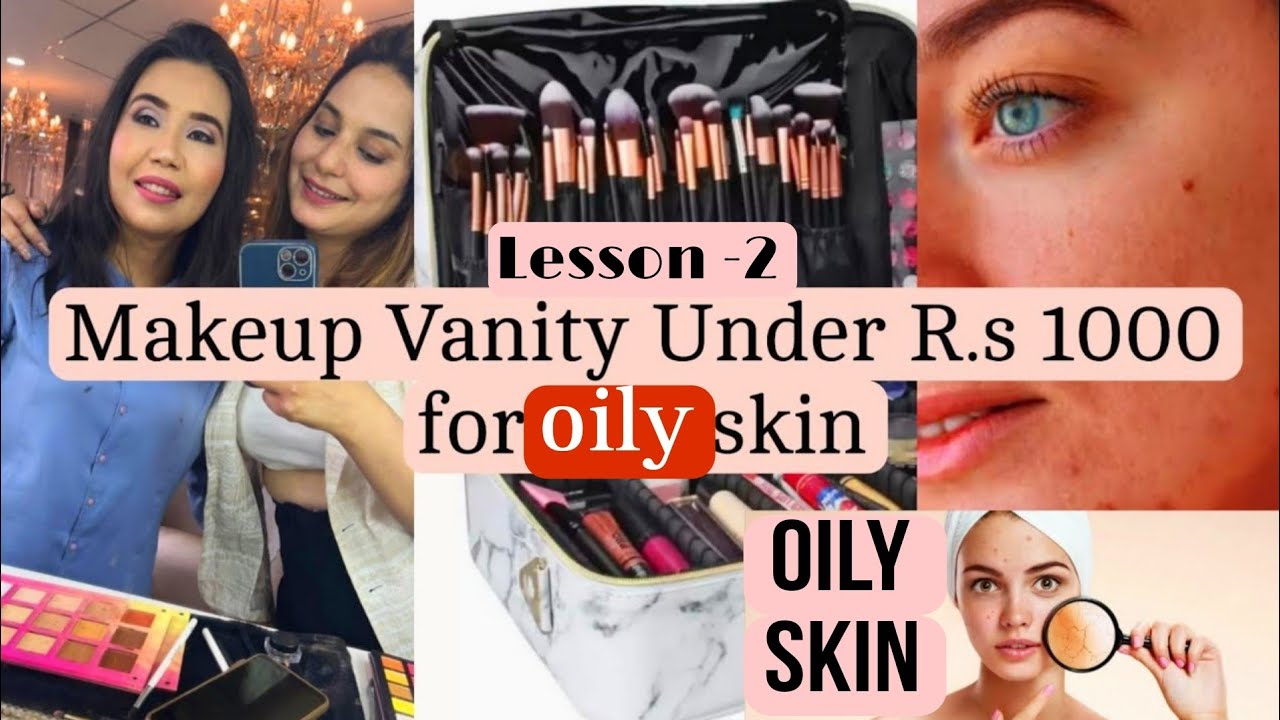 Lesson-2 Pro Makeup vanity Products Under R.s 1000| How to start work with your best budget Vanity