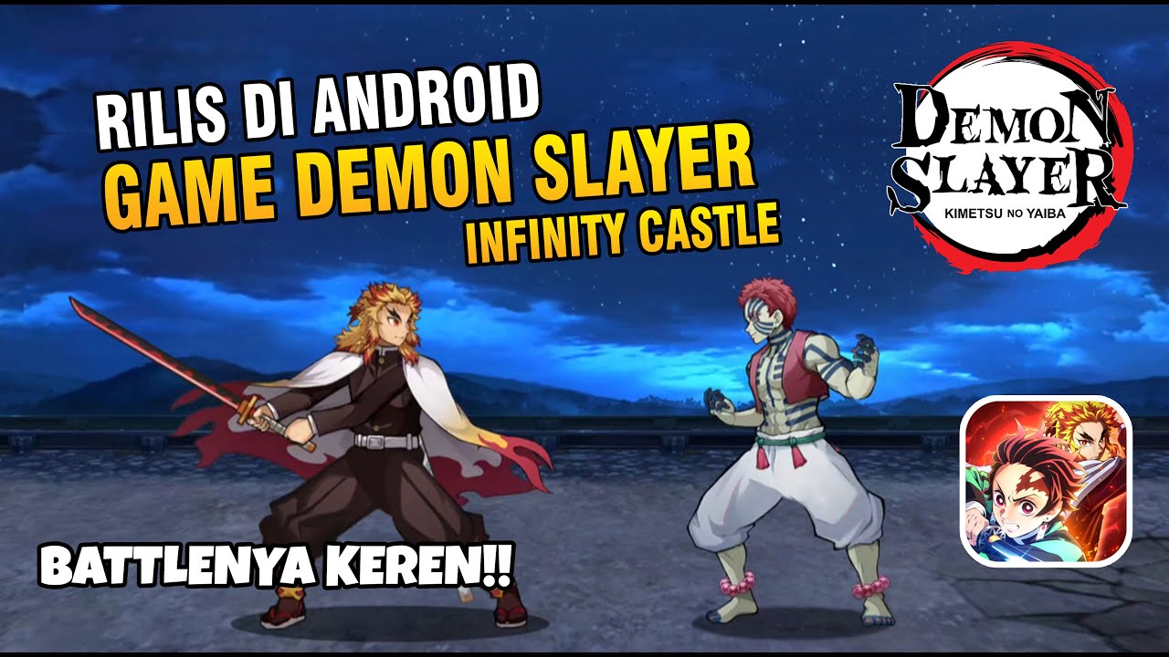 Akhirnya Ada Versi Game!! Demon Slayer : Infinity Castle (X7Game) Game Android RPG Kimetsu No Yaiba