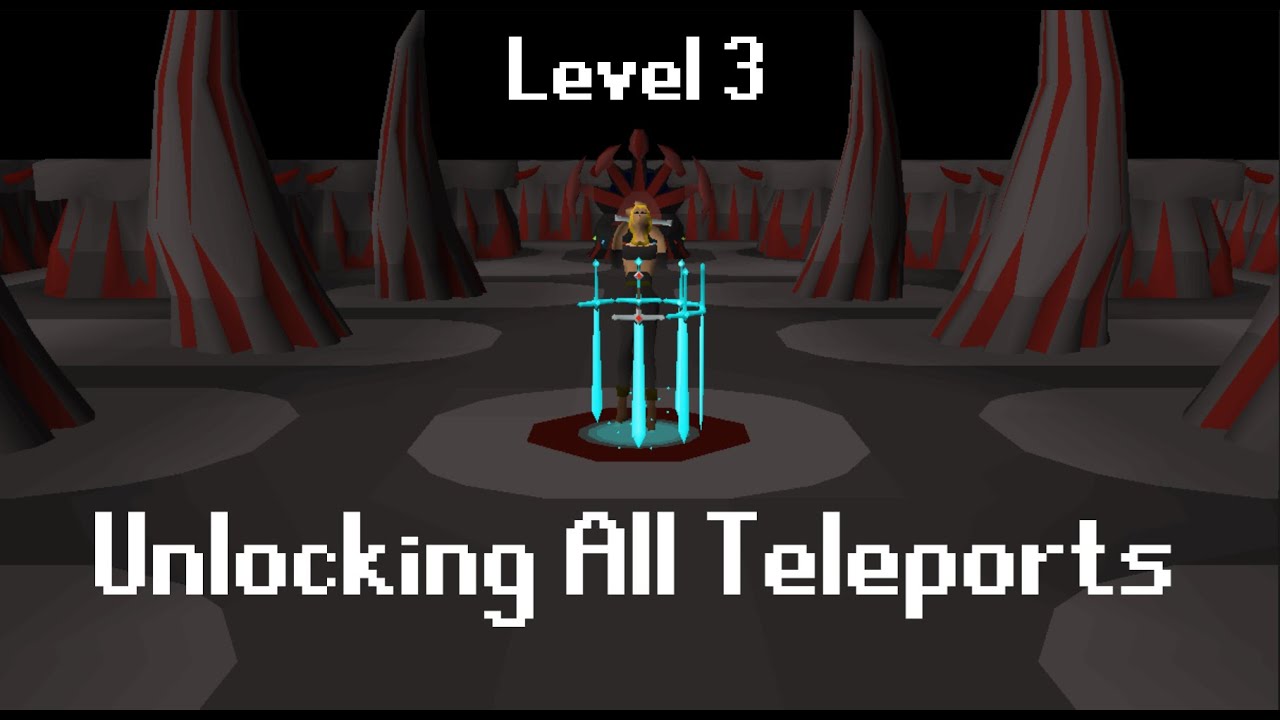 Unlocking Every Teleport on a Level 3 Skiller