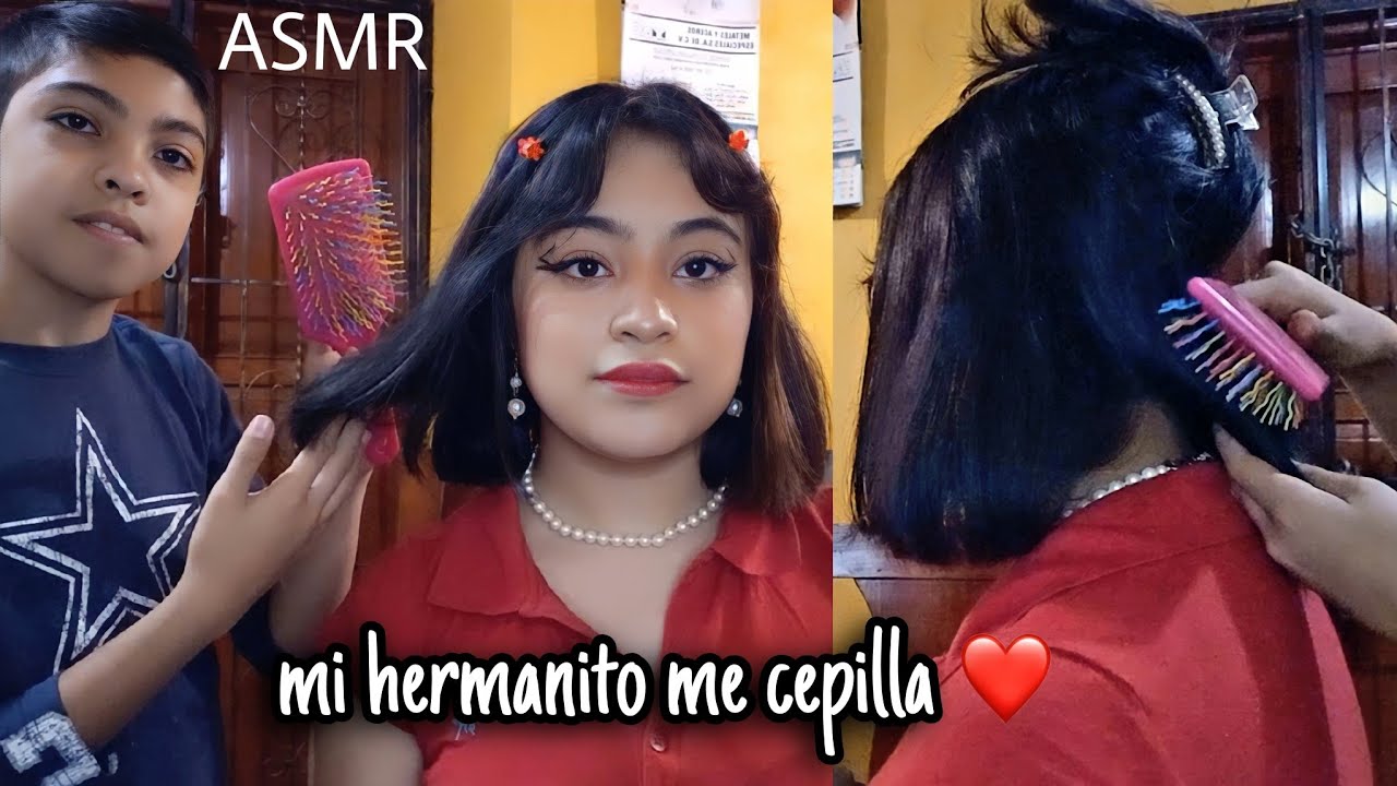 ASMR mi hermanito cepilla y peina mi cabello