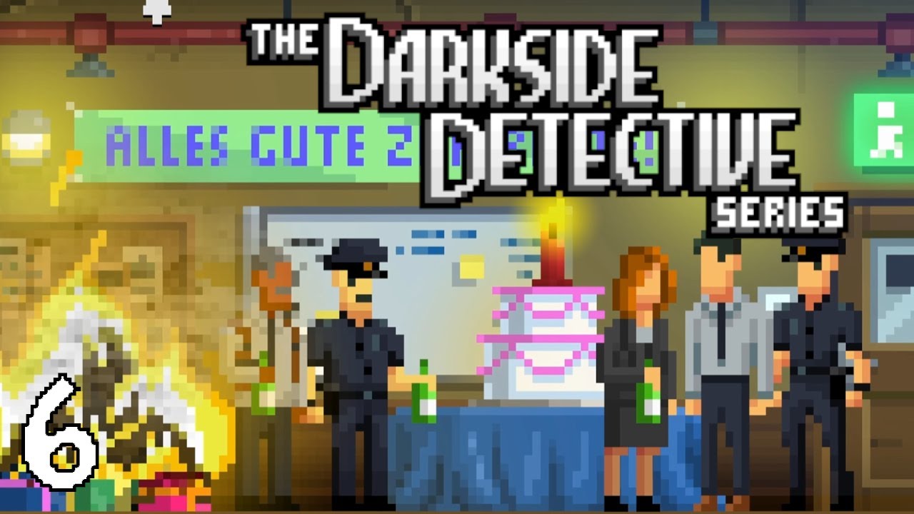 The Darkside Detective #6 | Fall: Kleine Monsterparty [Let's Play/Deutsch]