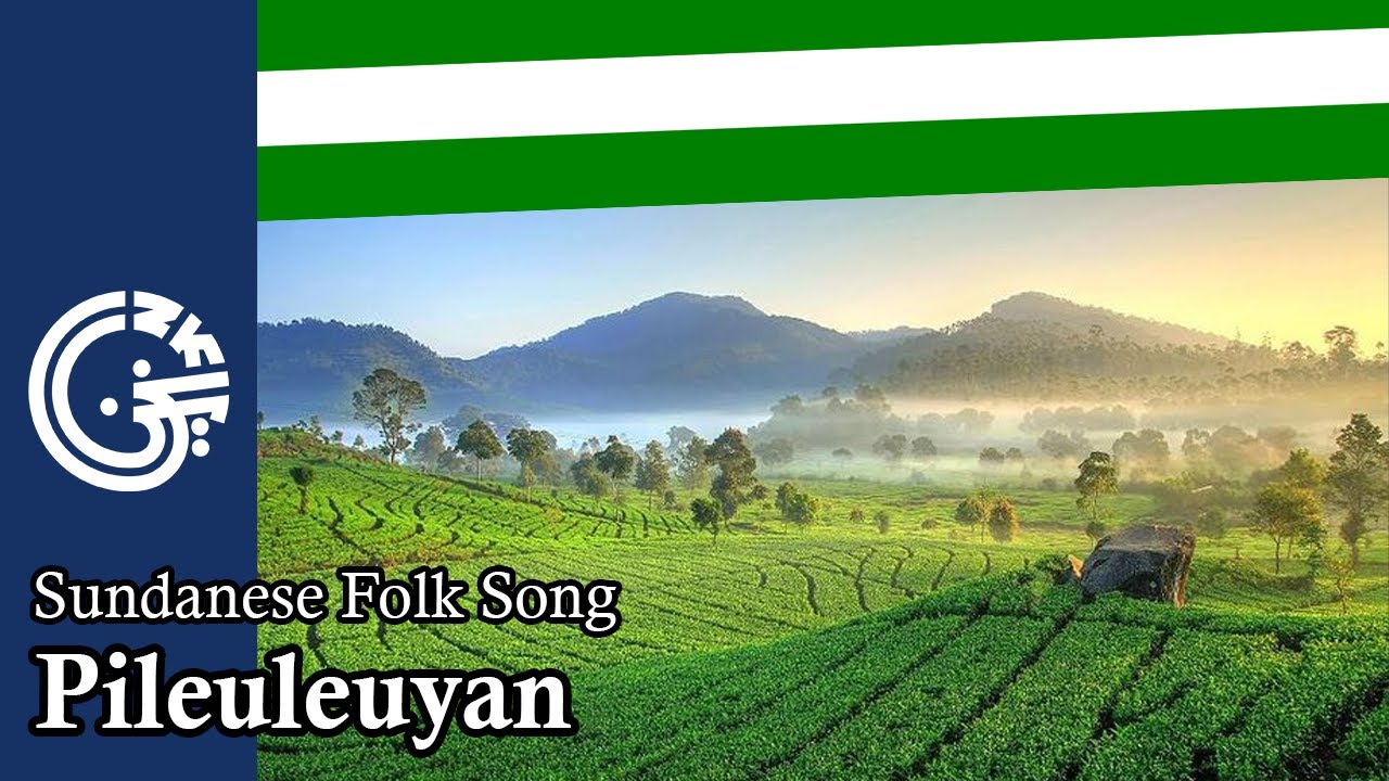 ᮕᮤᮜᮩᮜᮩᮚᮔ᮪ Pileuleuyan - Sundanese Folk Song