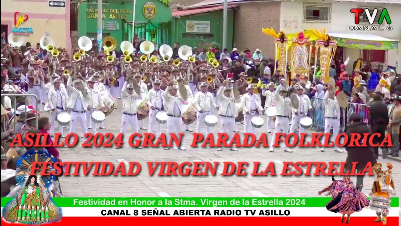 ASILLO PUNO PERÚ 2024 GRAN PARADA FOLKLORICA FESTIVIDAD VIRGEN DE LA ESTRELLA