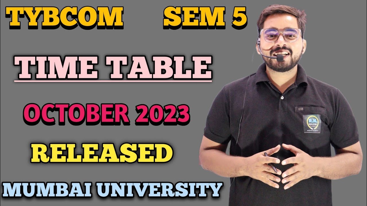 TYBCOM SEM 5 Time Table 2023 | Finally Time Table Released TYBCOM SEM 5 | Mumbai University |