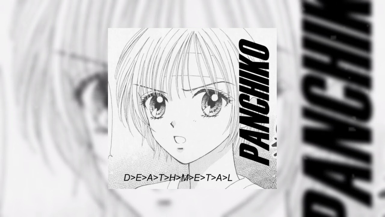 Panchiko - DEATHMETAL (Slowed + Reverb)