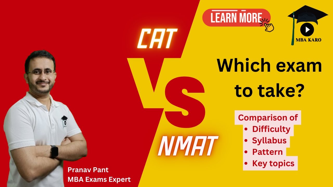 CAT or NMAT? Which MBA Entrance Exam is right for YOU? Key Differences in Exam Pattern & Syllabus