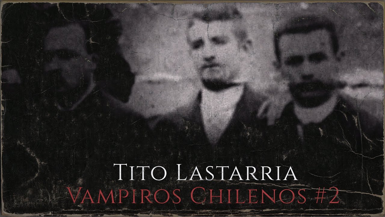 EL VAMPIRO DE RANCAGUA / VAMPIROS CHILENOS #2