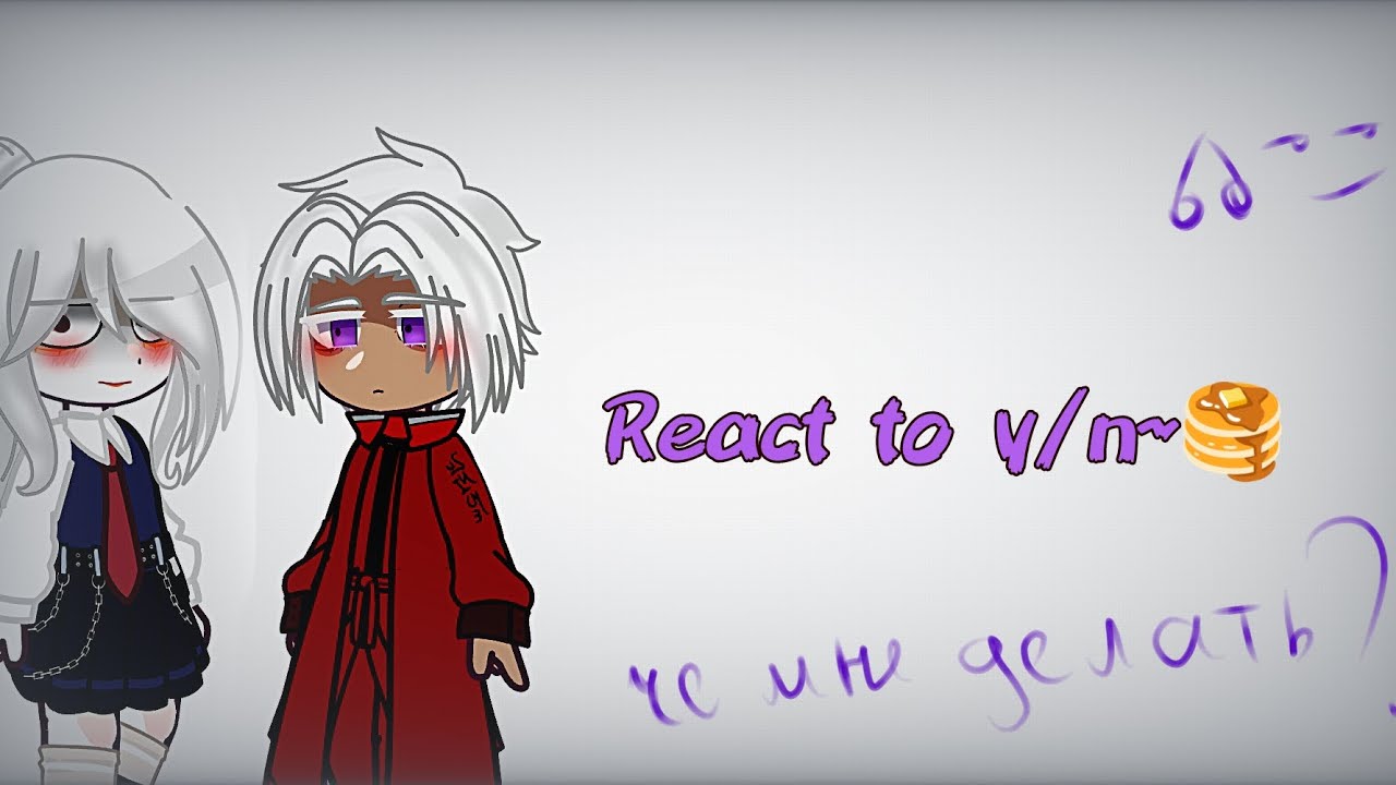 {_Tenjiku react to_y/n~😍😭💞🫄_} (1/??) copy go away 😭