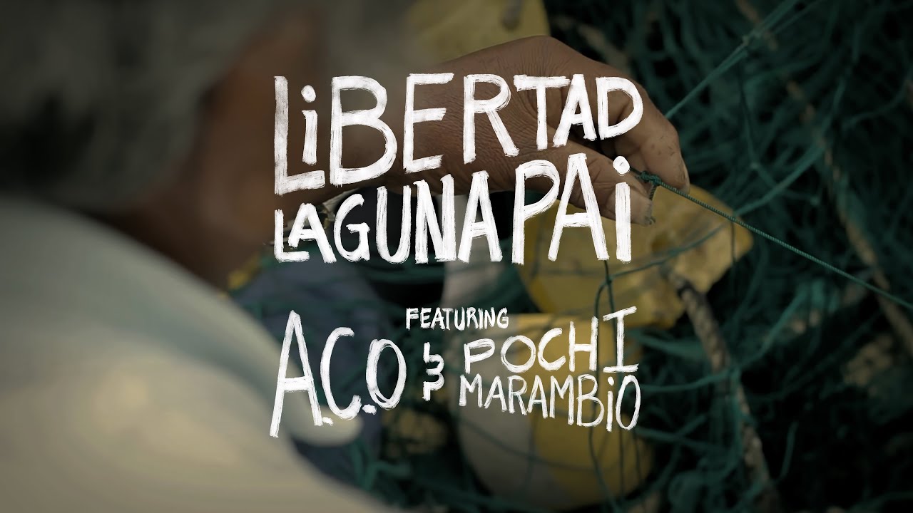 Laguna Pai - Libertad feat. Pochi Marambio & A.C.O (OFFICIAL MUSIC VIDEO)