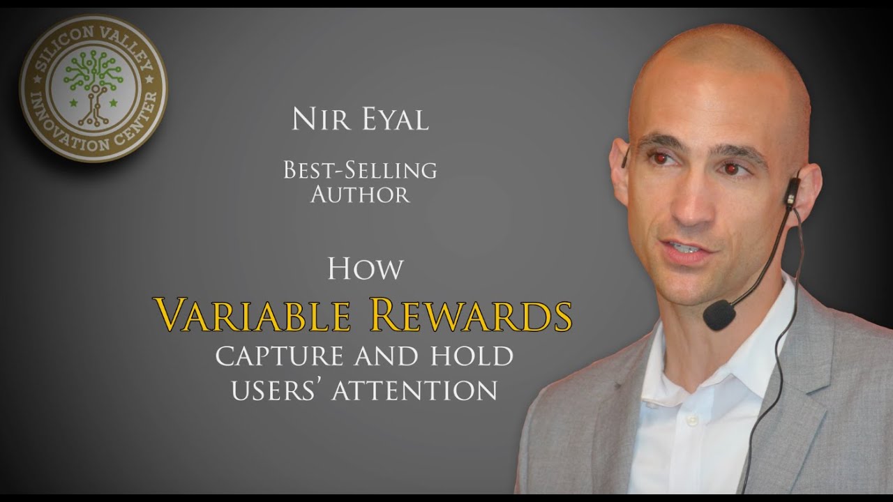 Nir Eyal: How Variable Rewards Capture and Hold Users' Attention