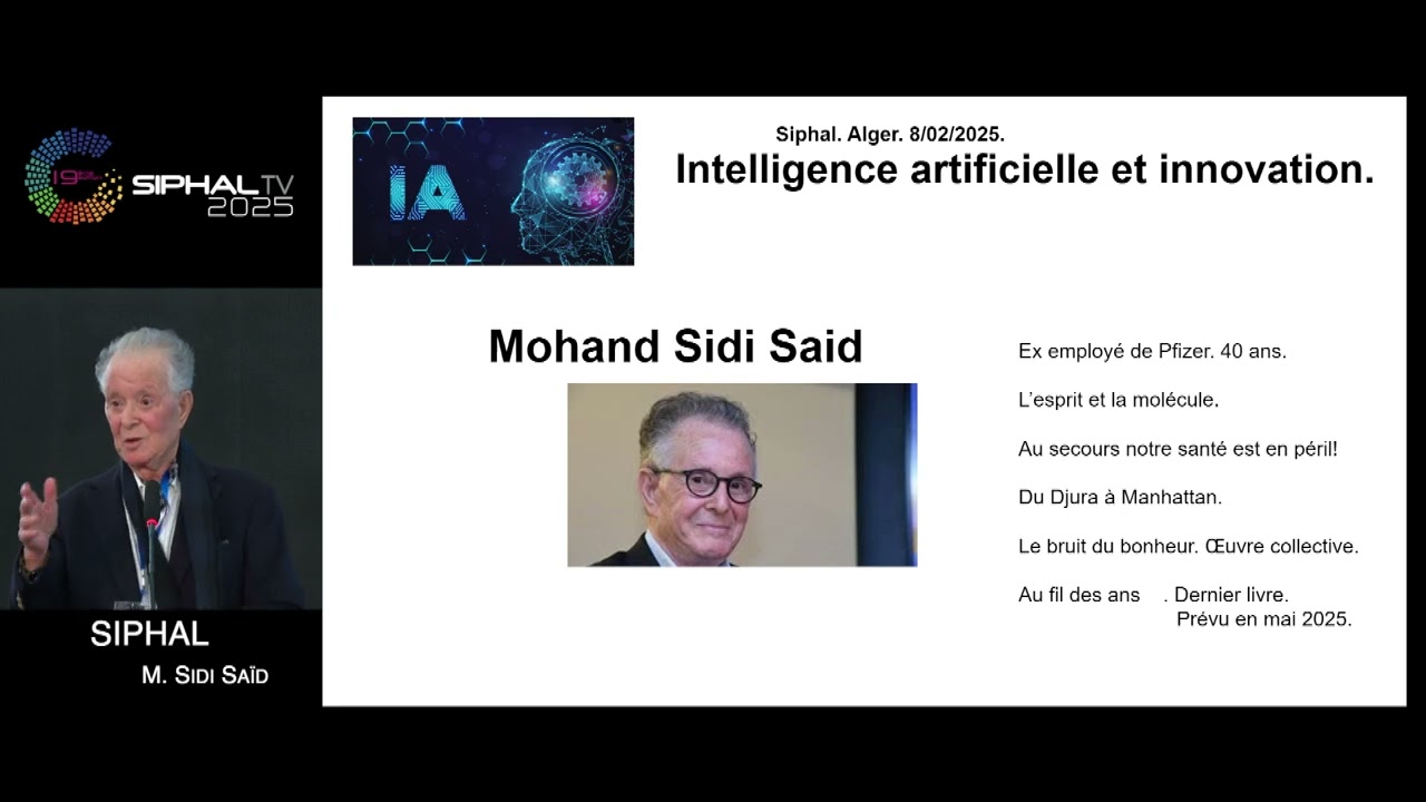 SIPHAL 2025 : L'IA et l'innovation, une chance pour l'Algérie. M. M. Sidi Saïd