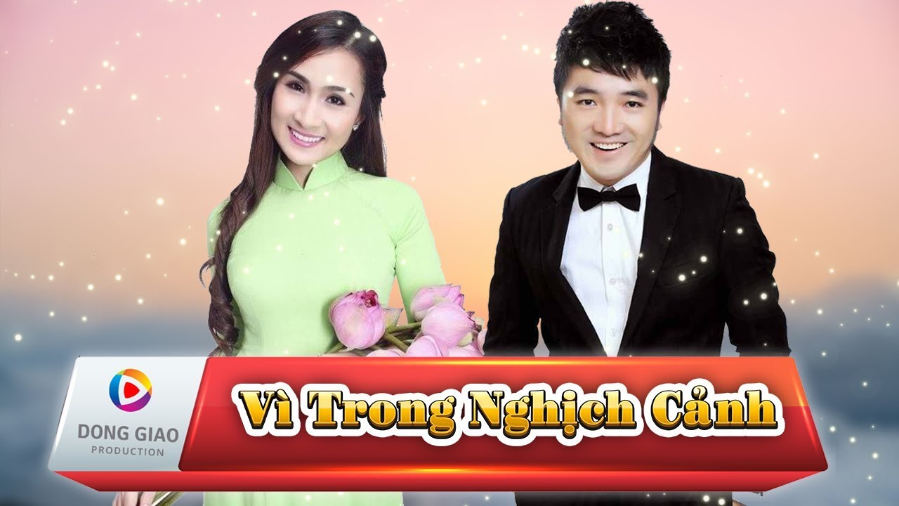 VÌ TRONG NGHỊCH CẢNH - Giáng Tiên ft. Dương Ngọc Thái | Nhạc Bolero Trữ Tình Nghe Là Nghiện