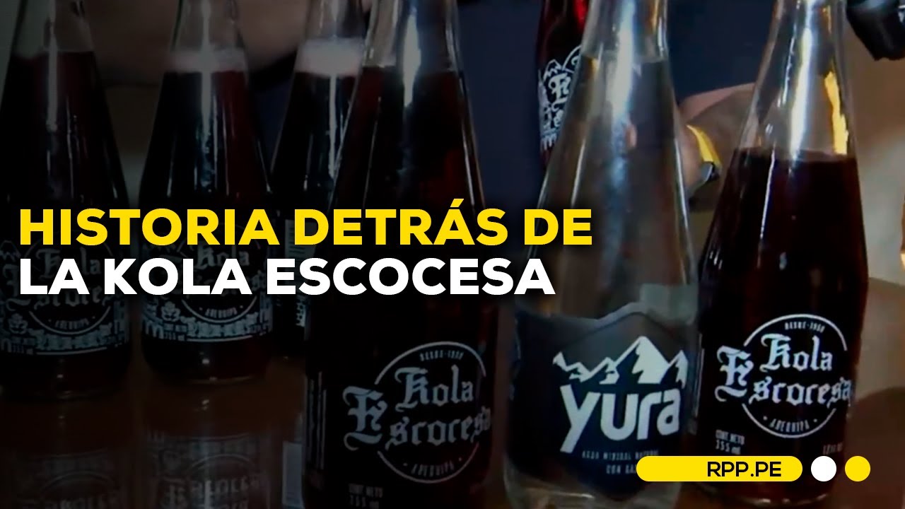 #NuestraTierra en Arequipa: RPP visita la embotelladora de gaseosa 'Kola Escocesa'