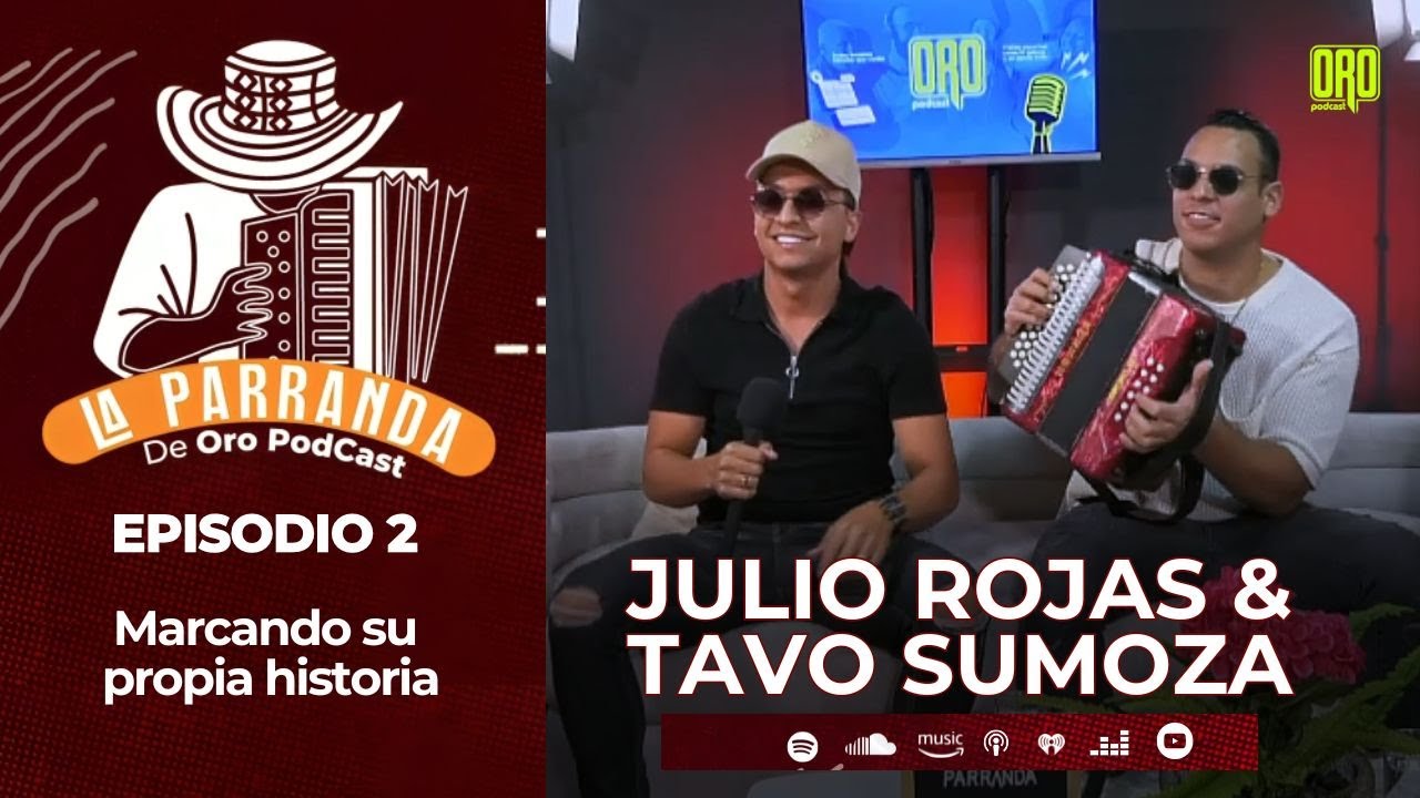 Julio Rojas y Tavo Sumoza: La dupla viral que revolucionó el vallenato | La Parranda | Ep.2