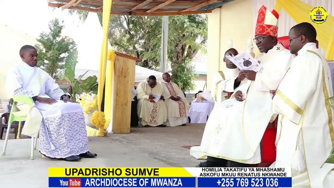 Shemasi Abel Kusundwa ajongea mbele, Homilia ya Baba Askofu Mkuu Renatus Nkwande - Upadrisho Sumve.