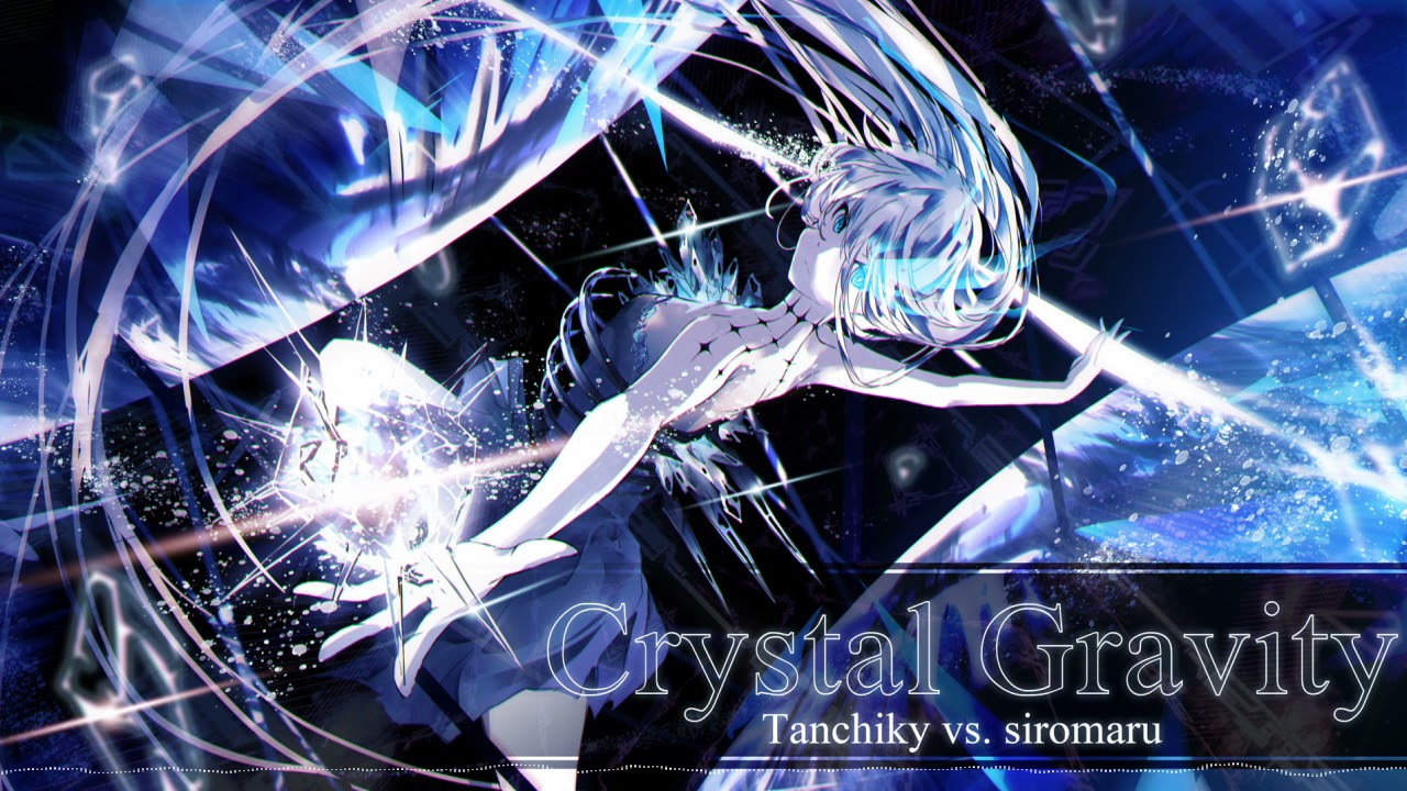 [from - Arcaea] Crystal Gravity / Tanchiky vs. siromaru