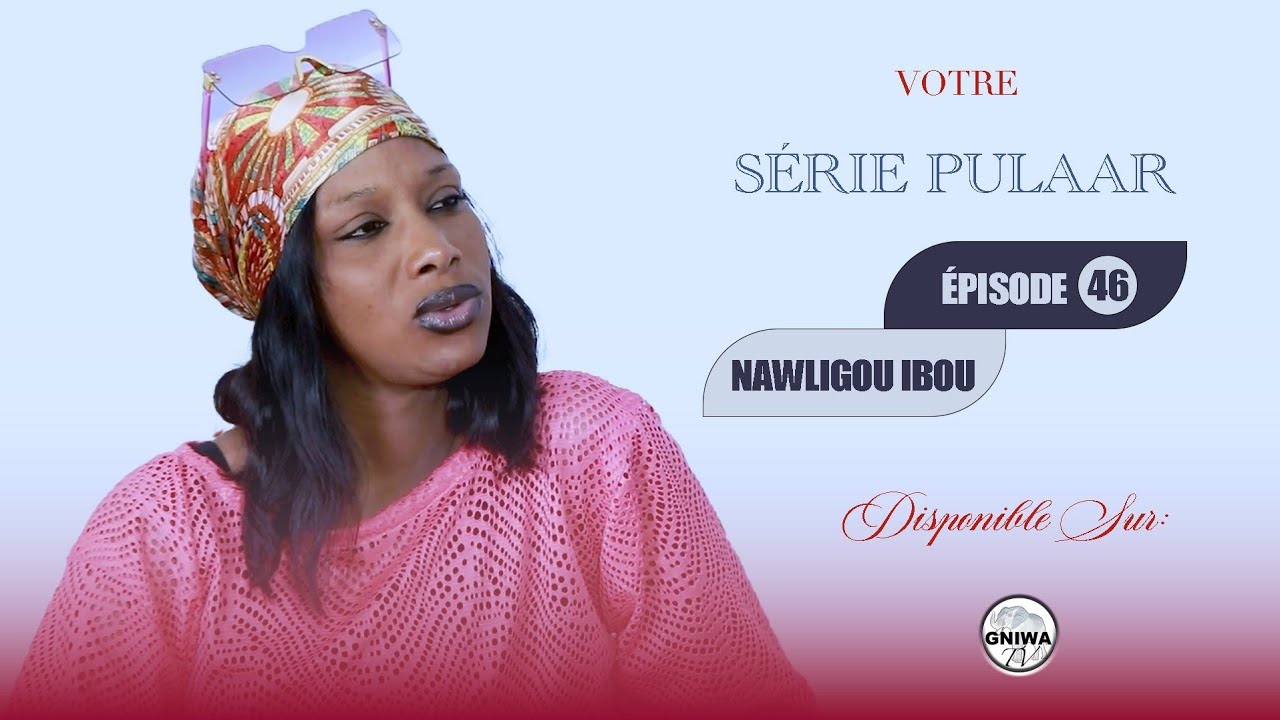 Nawligou Ibou Épisode 46