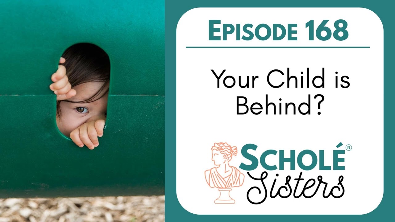 SS #168: Your Child is Behind?