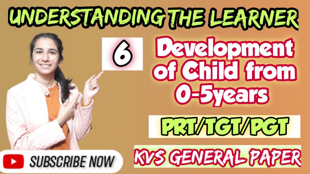 Class-6 KVS Pedagogy for KVS PRT/TGT/PGT Exam Development of Child from 0-5 years @InculcateLearning