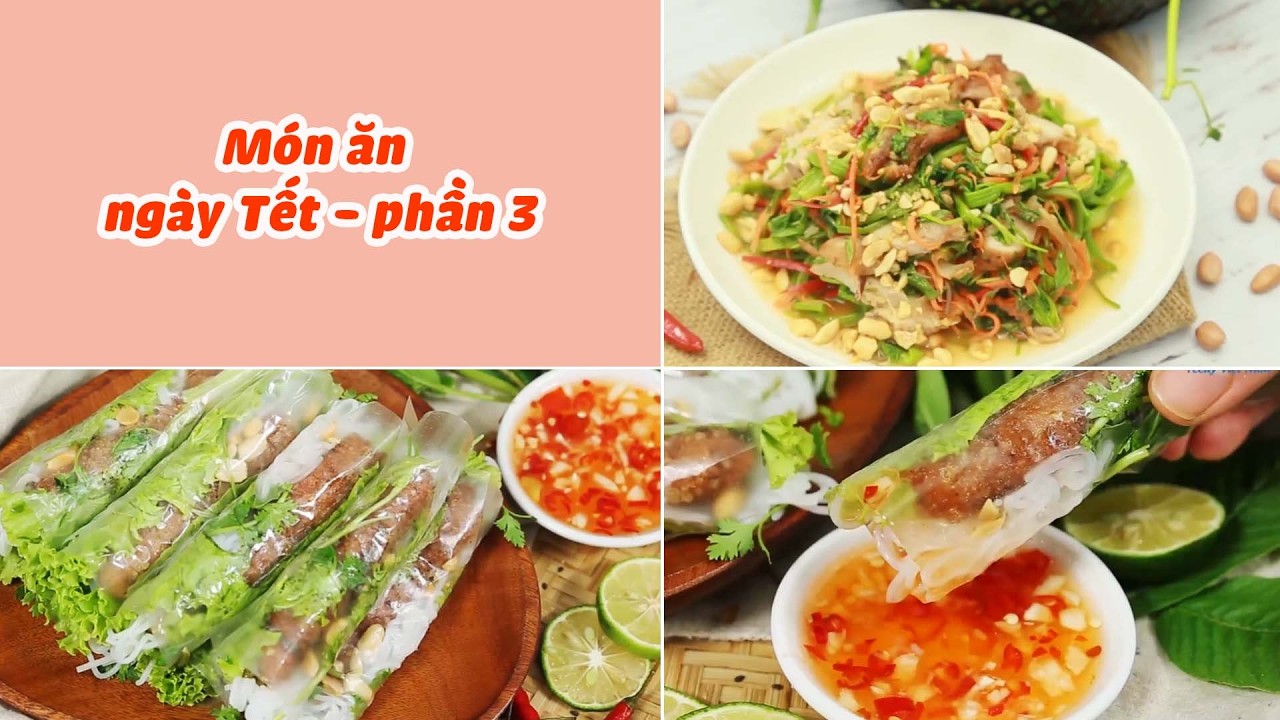 Tổng Hợp Những Món Ăn Ngày Tết - Phần 3