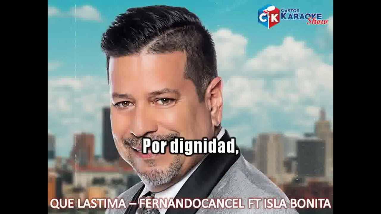 karaoke que lastima fernando cancel ft isla bonita