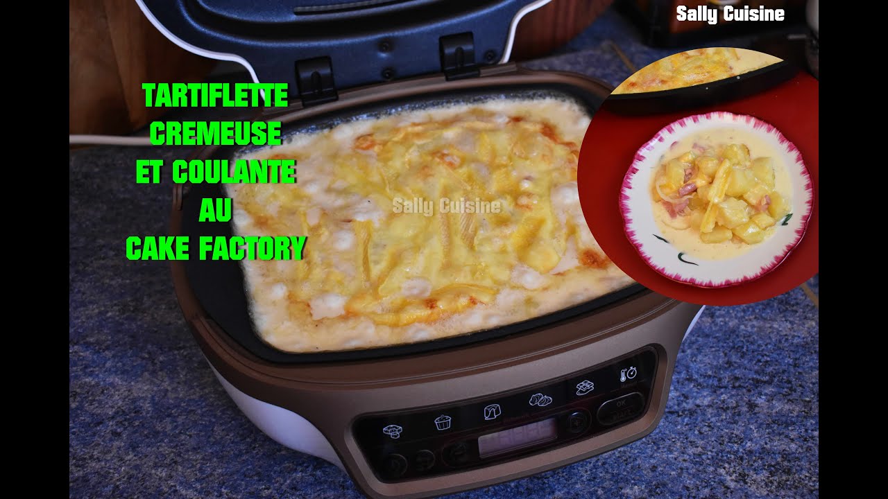 TARTIFLETTE CRÉMEUSE ET COULANTE AU CAKE FACTORY | SALLY CUISINE {Épisode 111}