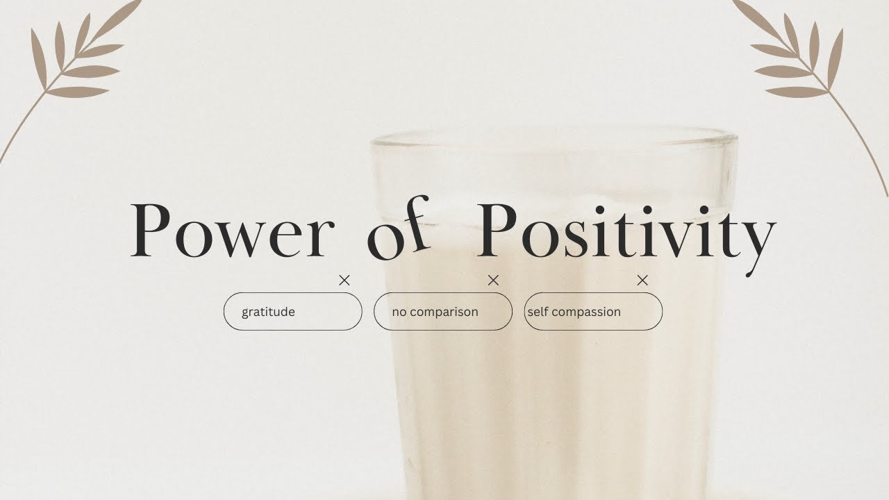The Power of Positivity | Mindfulness and Positivity | How to stay happy