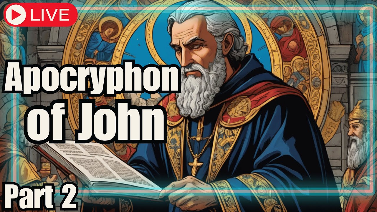 🔴The Apocryphon of John: SECRET Gnostic Scripture | Part 2
