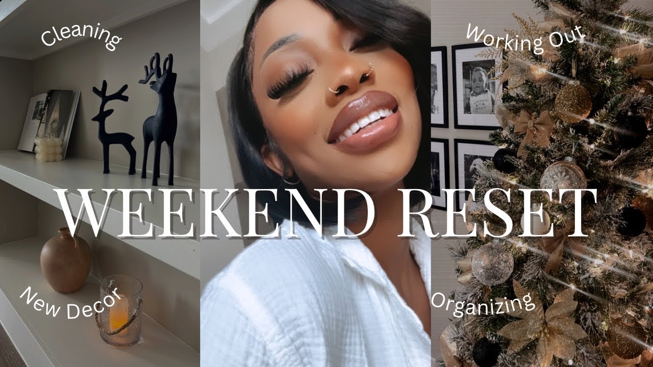Weekend RESET: Working Out, Lots of Cleaning, Organizing, Weekly Planning, New Decor &MORE