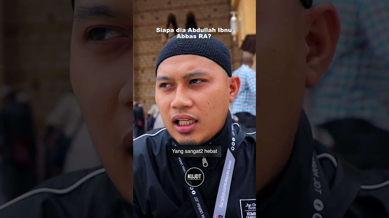 Siapa dia Abdullah Ibnu Abbas?